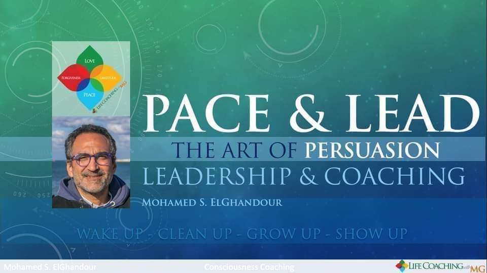 Pace & Lead: The Art of Persuasion: Leadership & Coaching